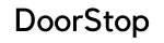 DoorStop